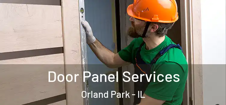 Door Panel Services Orland Park - IL
